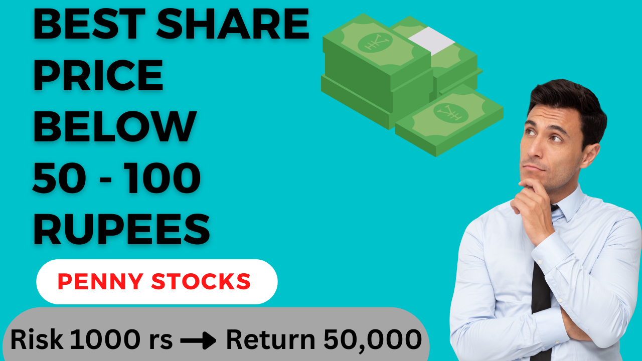 Best Stocks to buy Under 50 to 100 rs