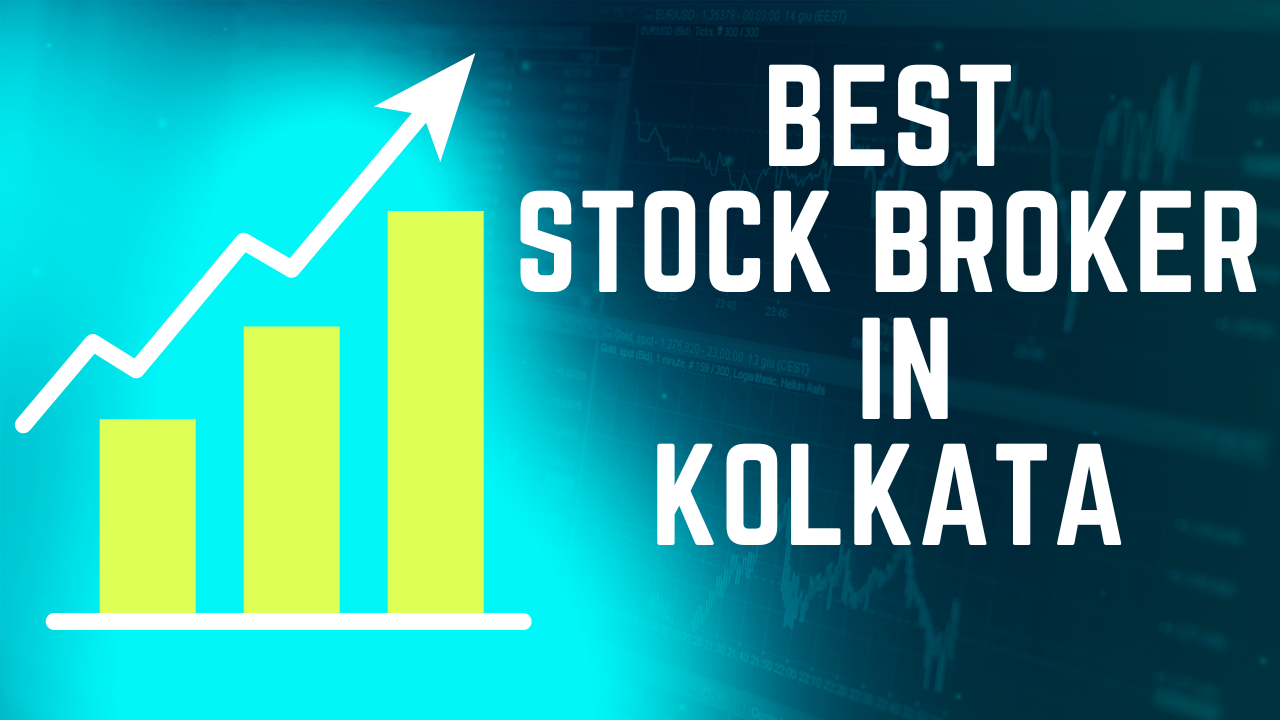 Best Stock Broker in Kolkata