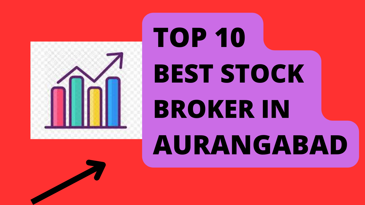 Best Stock Broker in Aurangabad