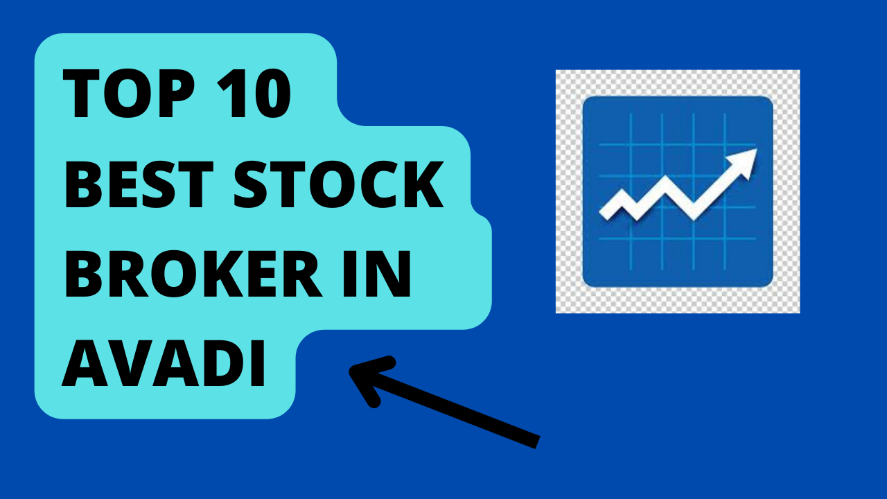 Best Stock Broker in Avadi