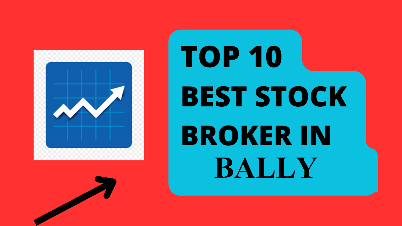 Best Stock Brokers in Bally