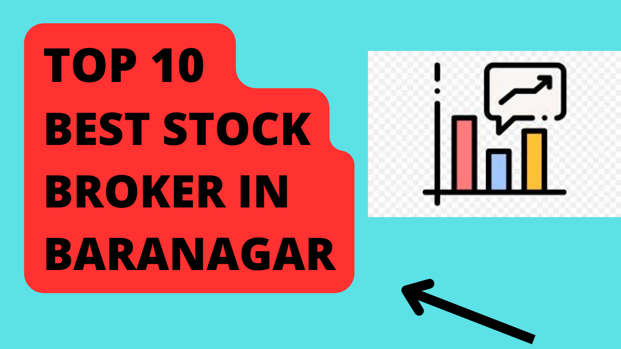 Best Stock Broker in Baranagar