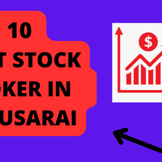 Best Stock Broker in Begusarai