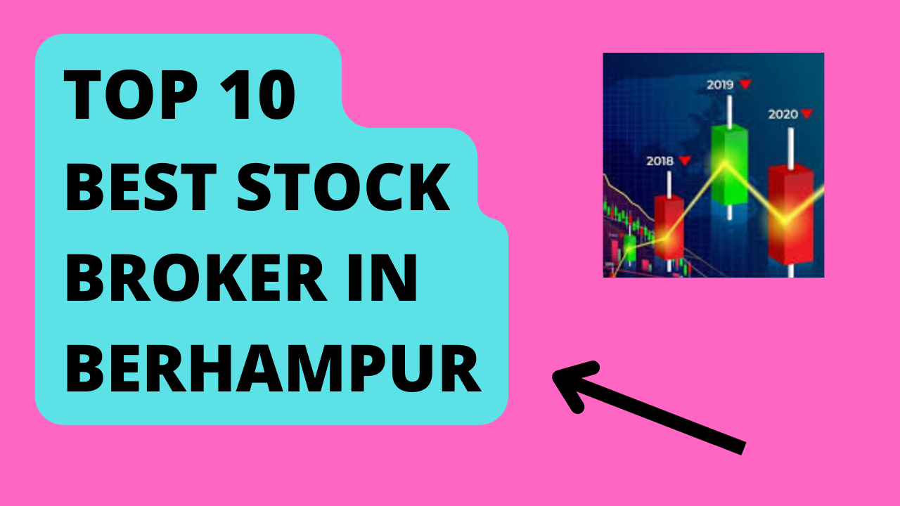 Best Stock Broker in Berhampur