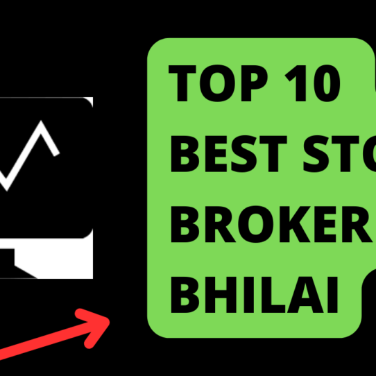 Best Stock Broker in Bhilai