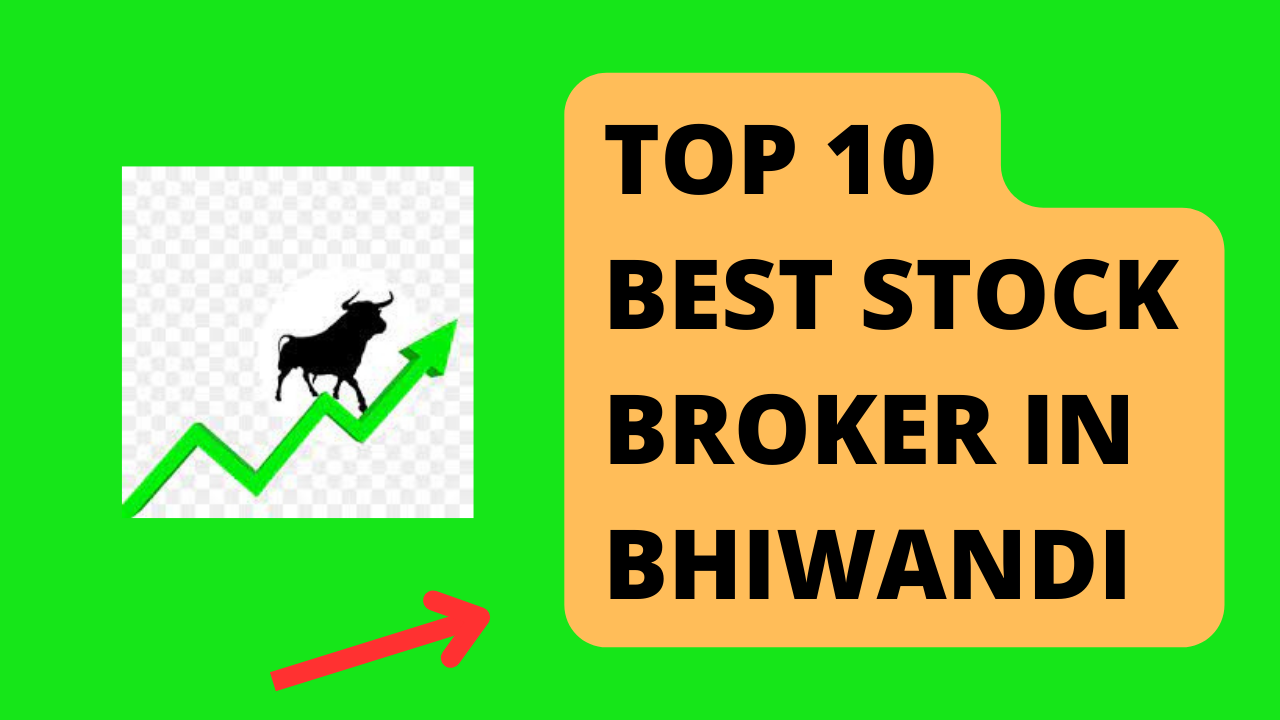 Best Stock Brokers in Bhiwandi