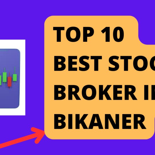 Best Stock brokers in Bikaner