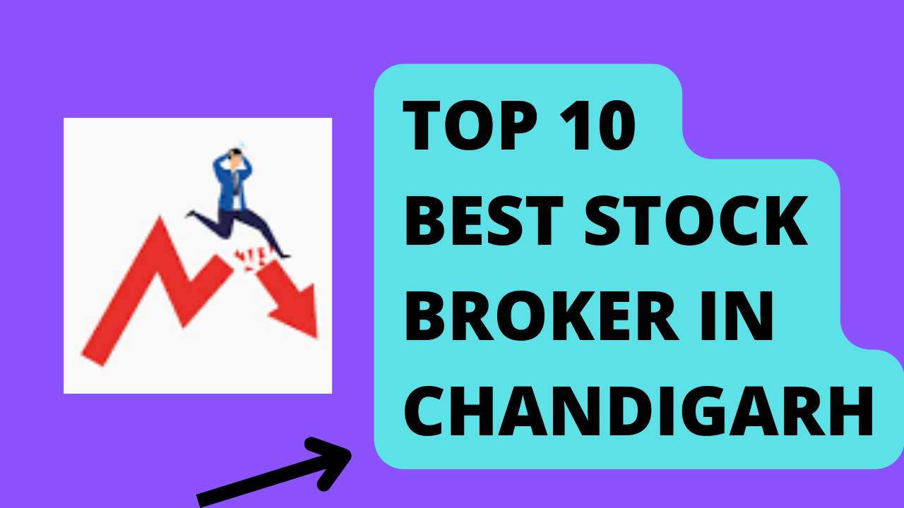 Best Stock Broker in Chandigarh