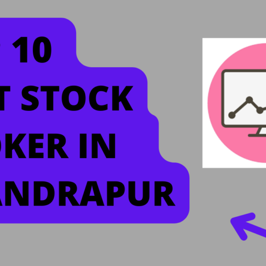 best stock broker in Chandrapur