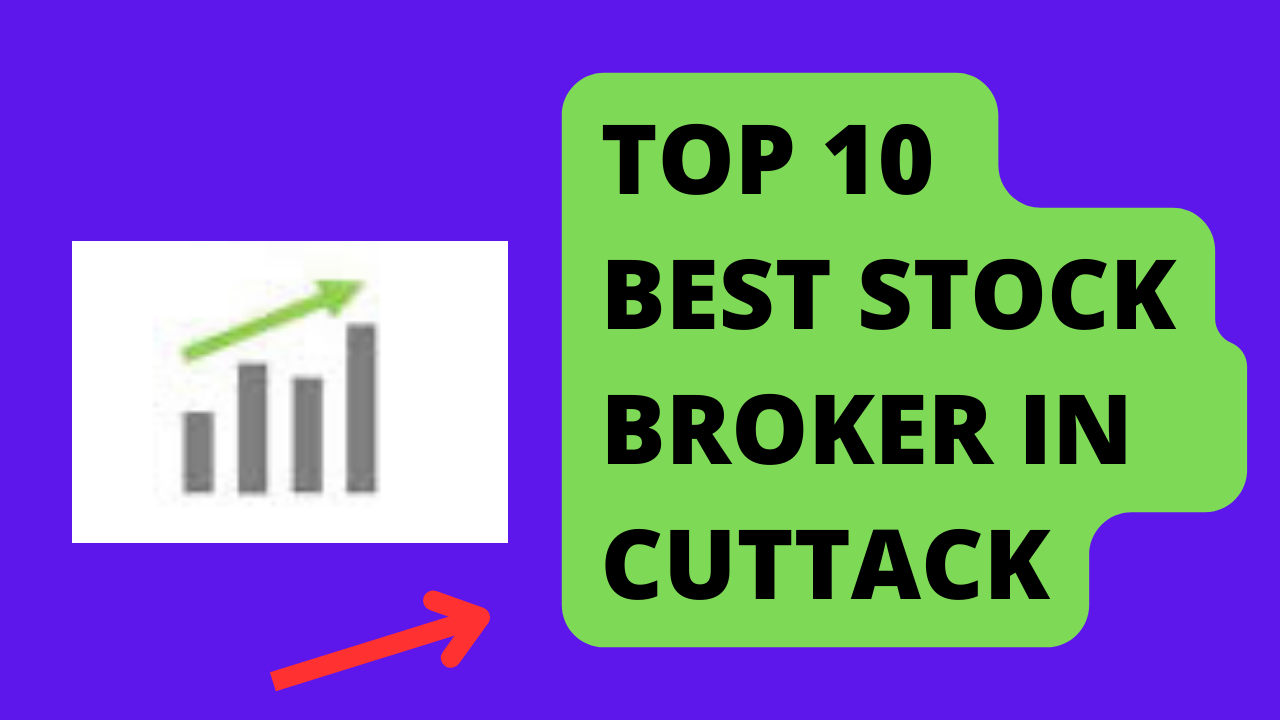 best stock broker in Cuttack