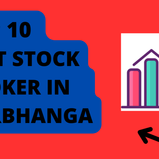 Best Stock Broker in Darbhanga