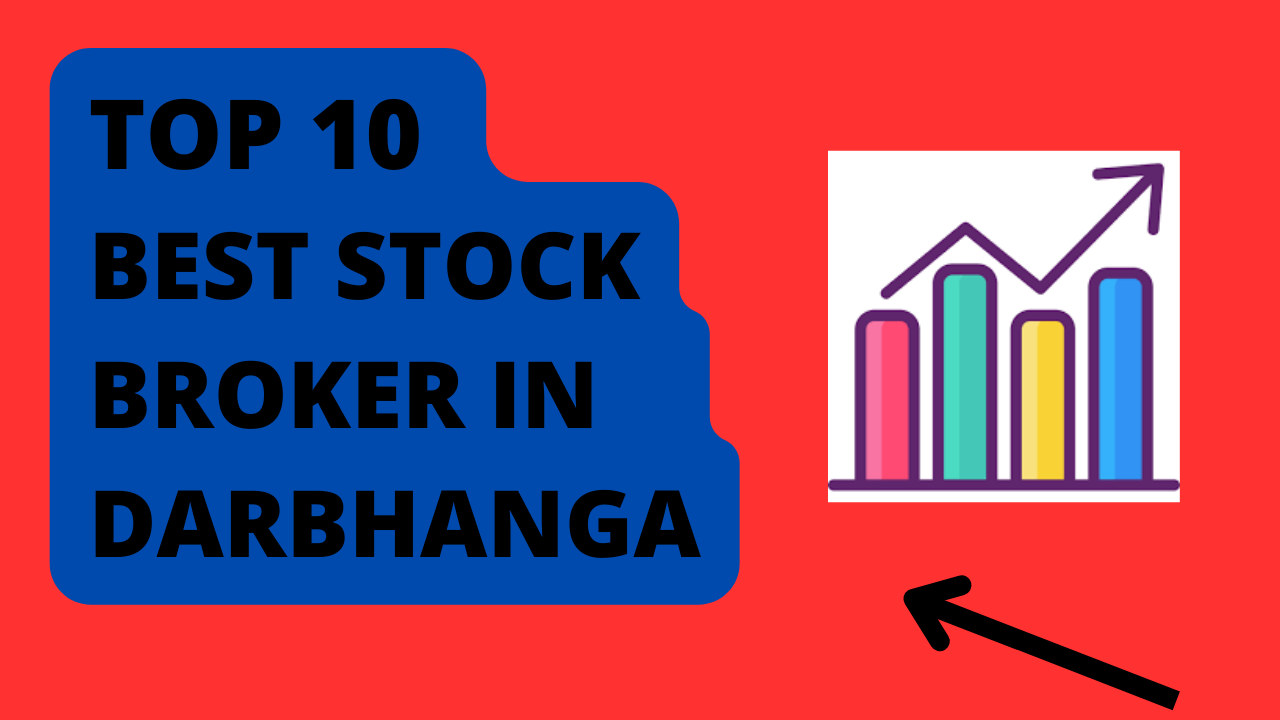 Best Stock Broker in Darbhanga