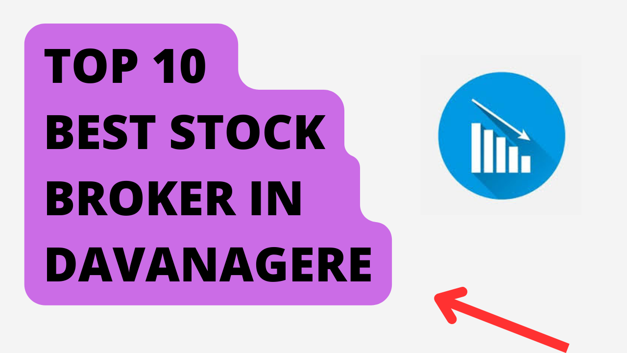 Best Stock Broker in Davanagere