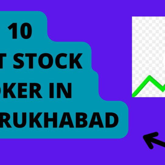 Best Stock Broker in Farrukhabad