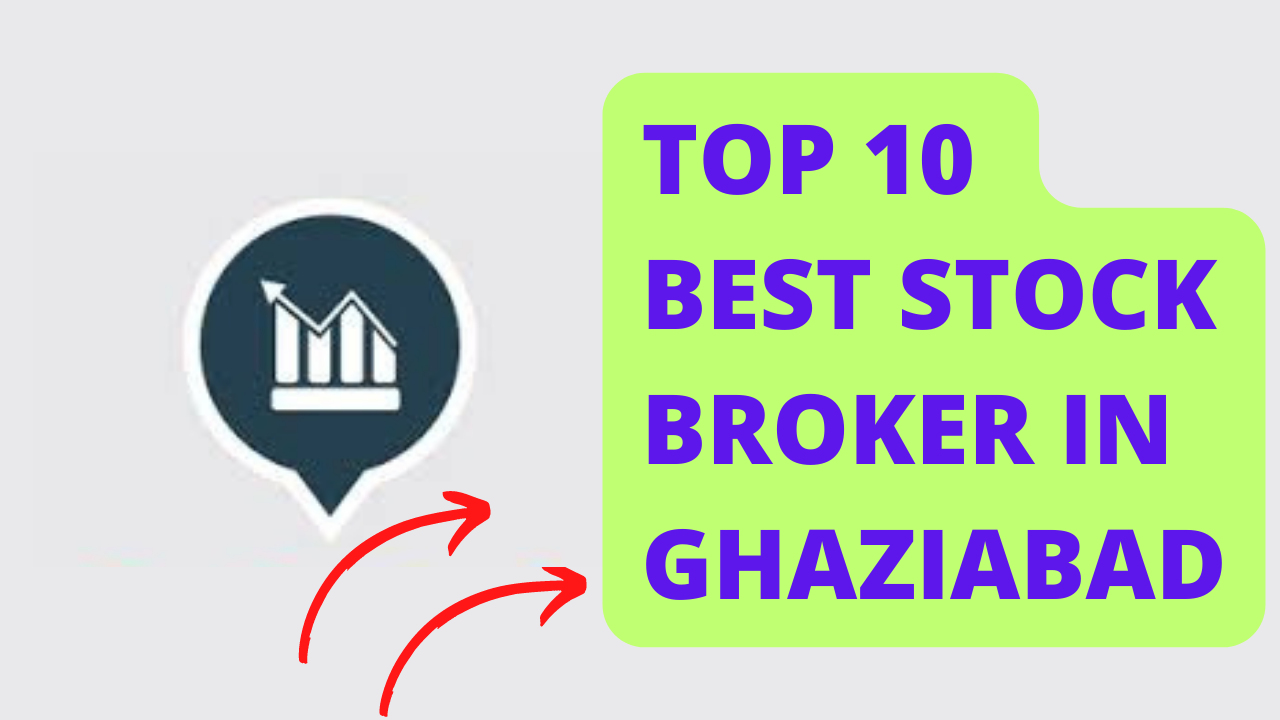 Best Stock Broker in Ghaziabad