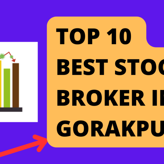 Best Stock Broker in Gorakhpur