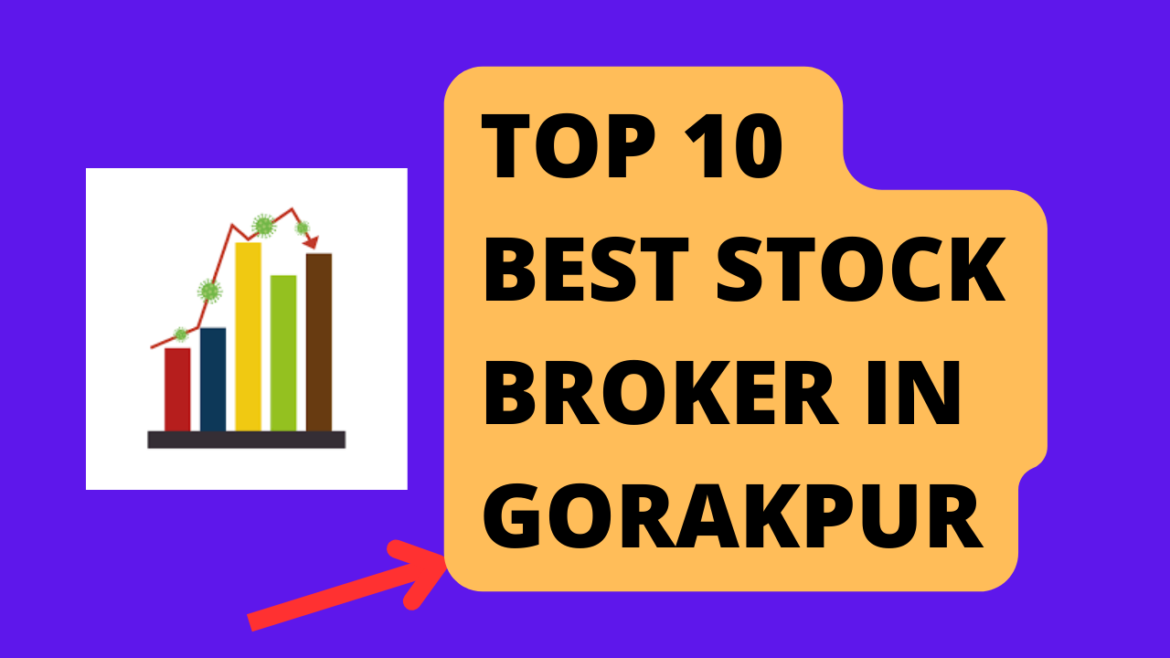 Best Stock Broker in Gorakhpur