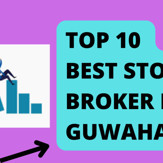 Best Stock Broker in Guwahati