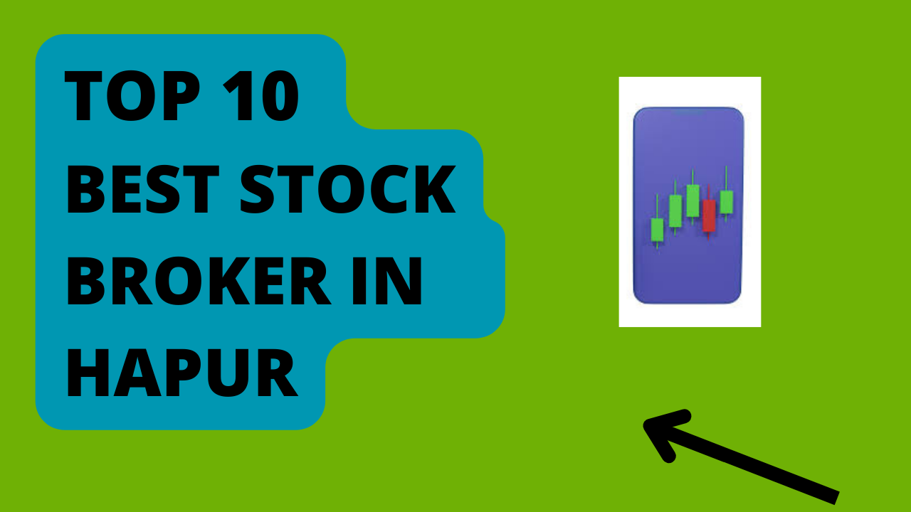 Best Stock Broker in Hapur