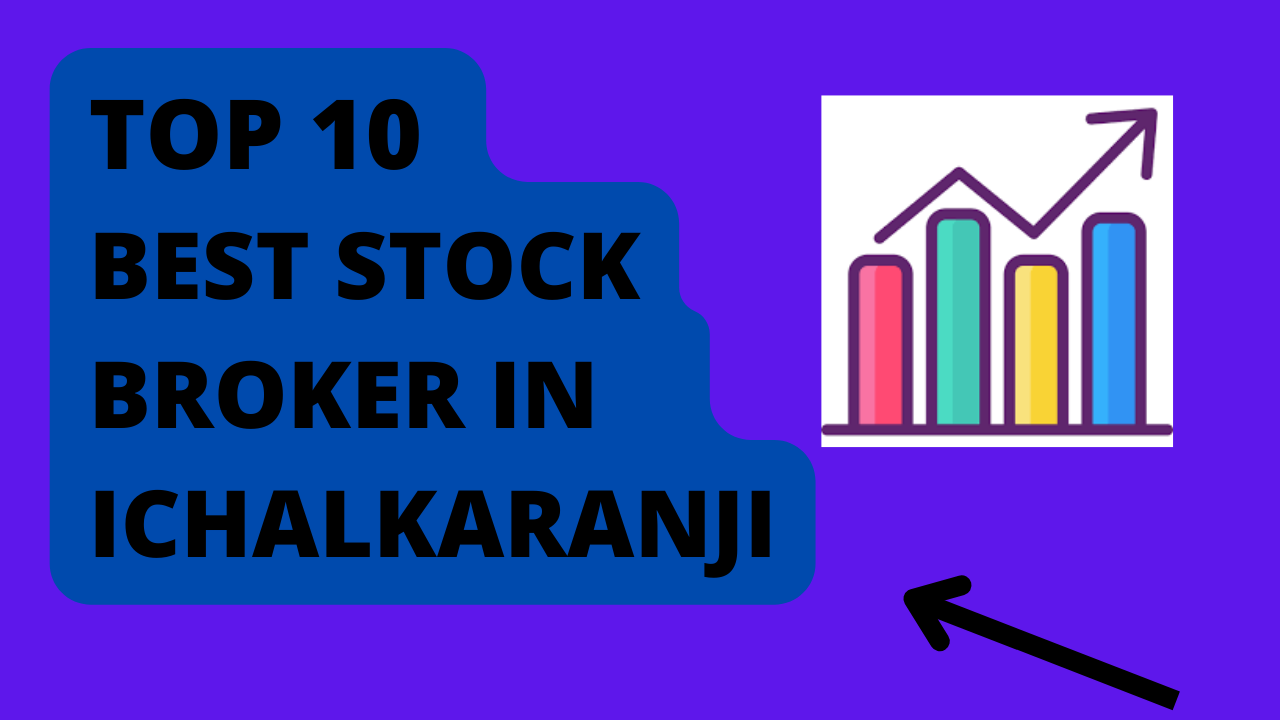 Best Stock Broker in Ichalkaranji