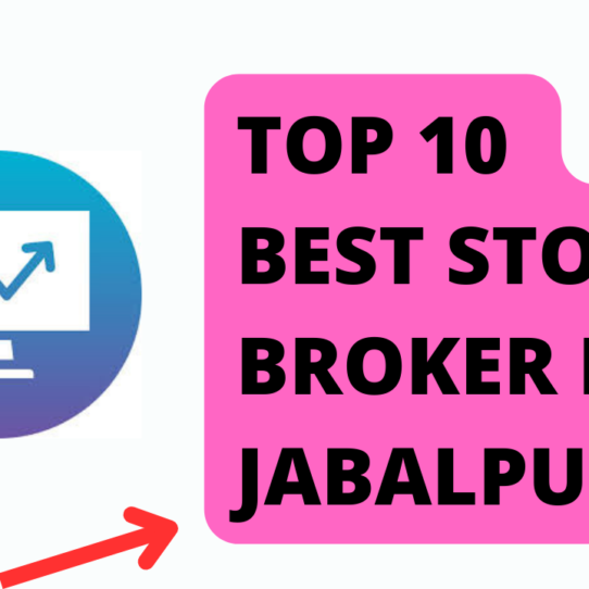 Best Stock Broker in Jabalpur