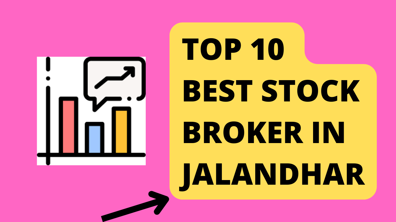 Best Stock Broker in Jalandhar