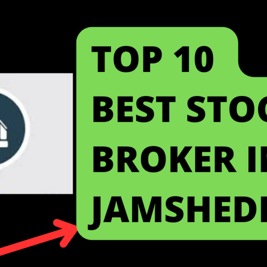 Best Stock Broker in Jamshedpur