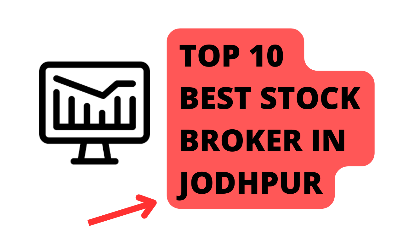 Best Stock Broker in Jodhpur