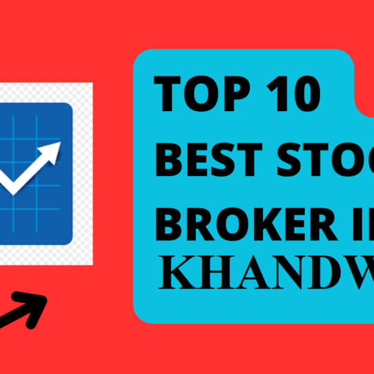 Best Stock Broker in Khandwa