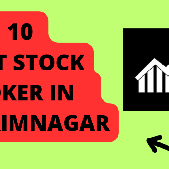 Best Stock Broker in Karimnagar