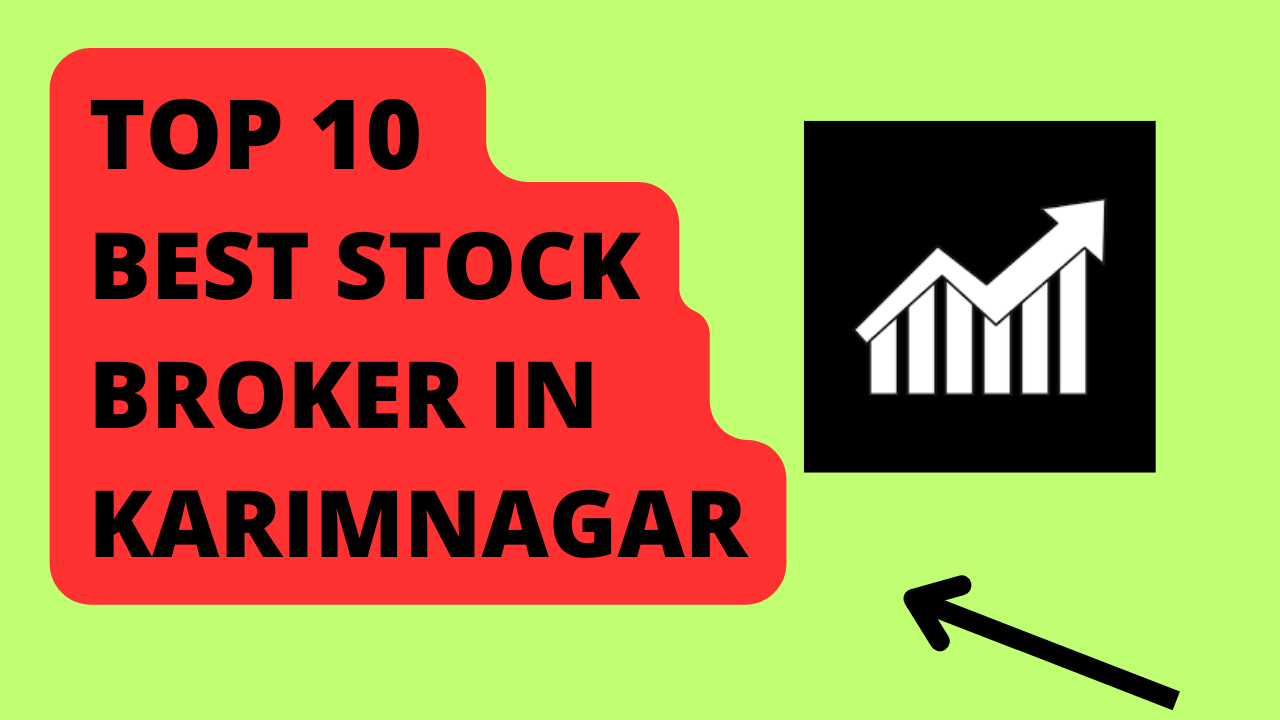 Best Stock Broker in Karimnagar