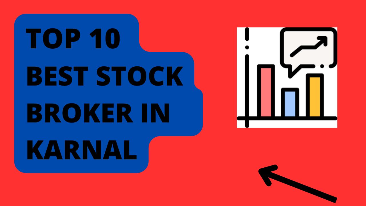 Best Stock Broker in Karnal