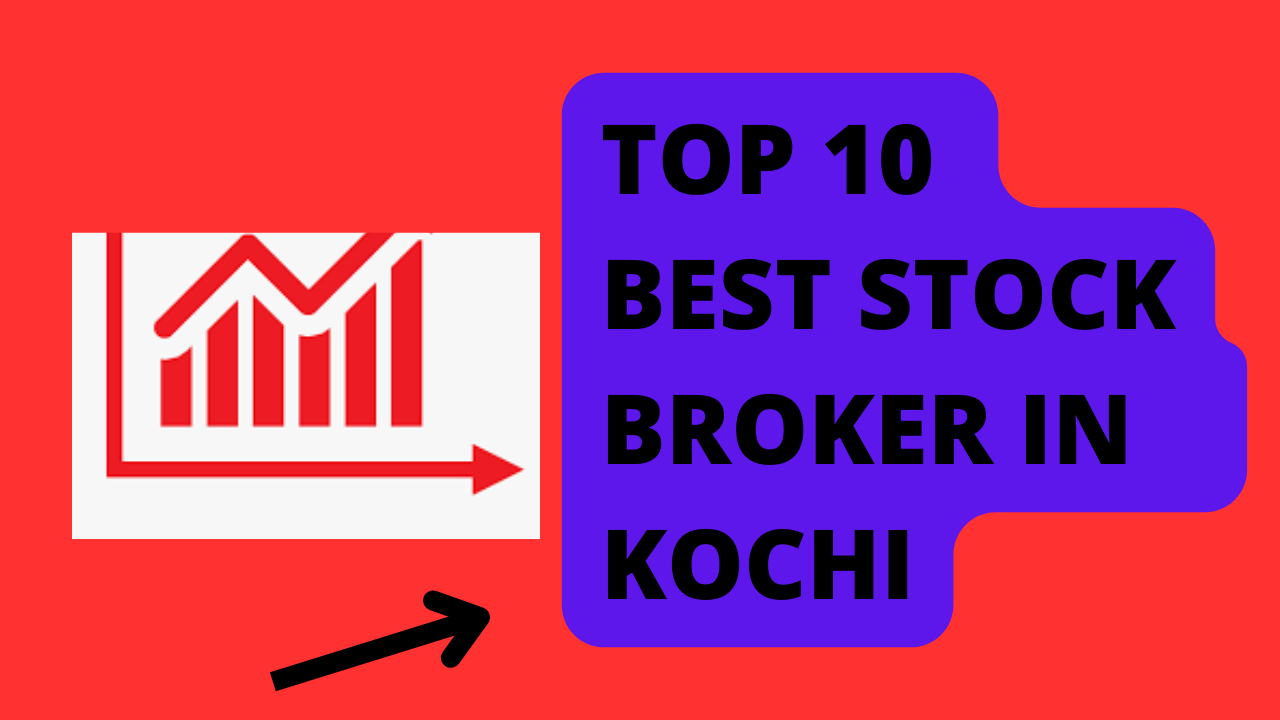 Best Stock Broker in Kochi