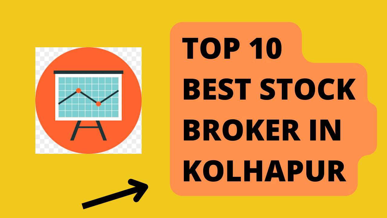 Best Stock Broker in Kolhapur