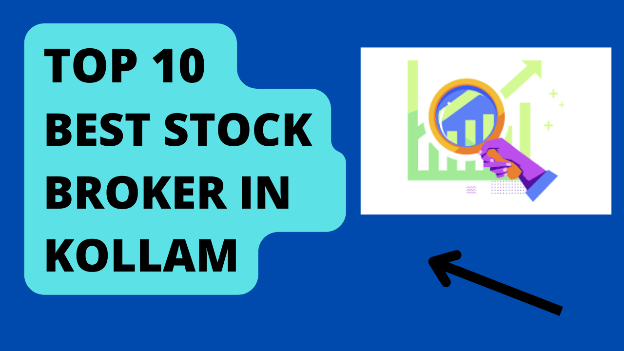 Best Stock Broker in Kollam