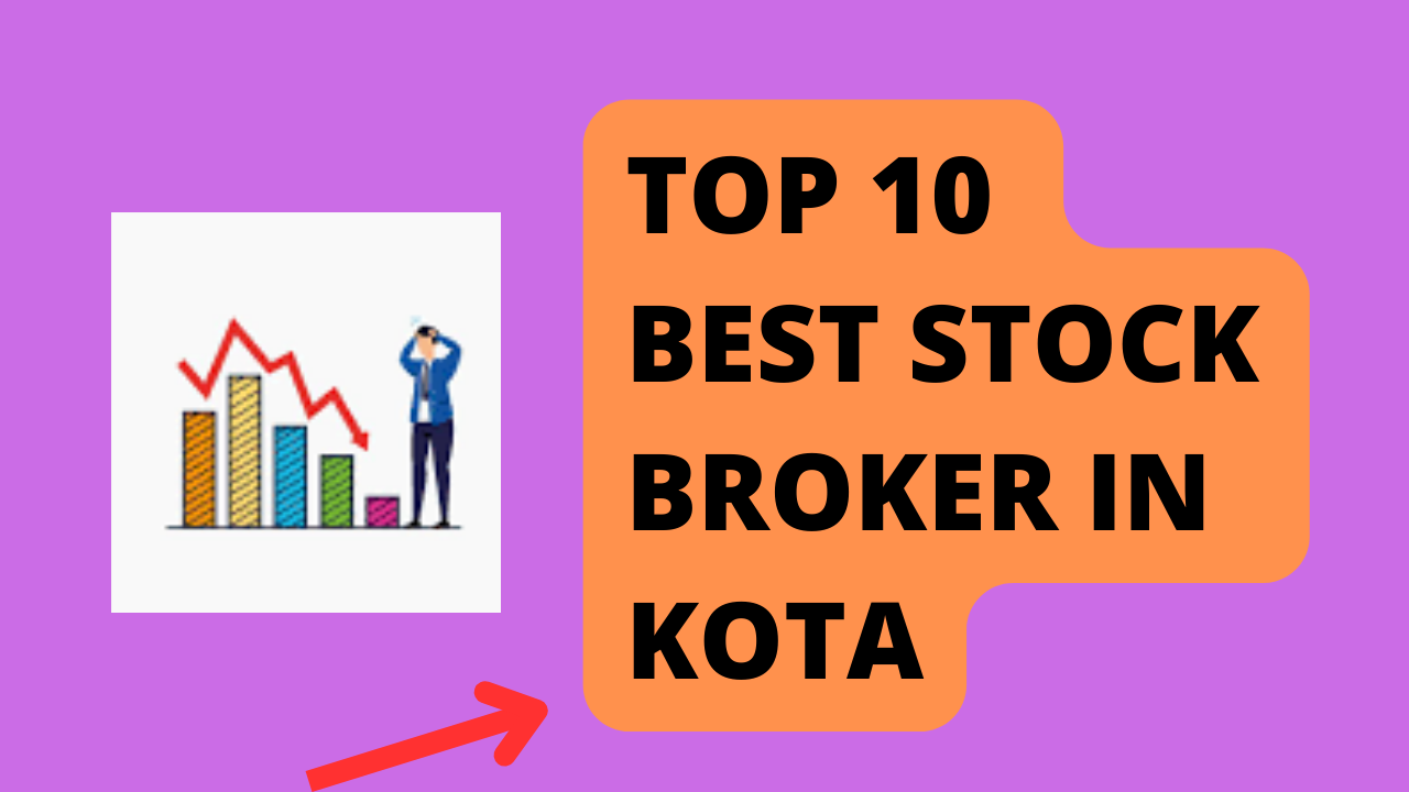 Best Stock Broker in Kota