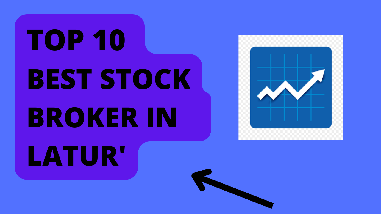 Best Stock Broker in Latur