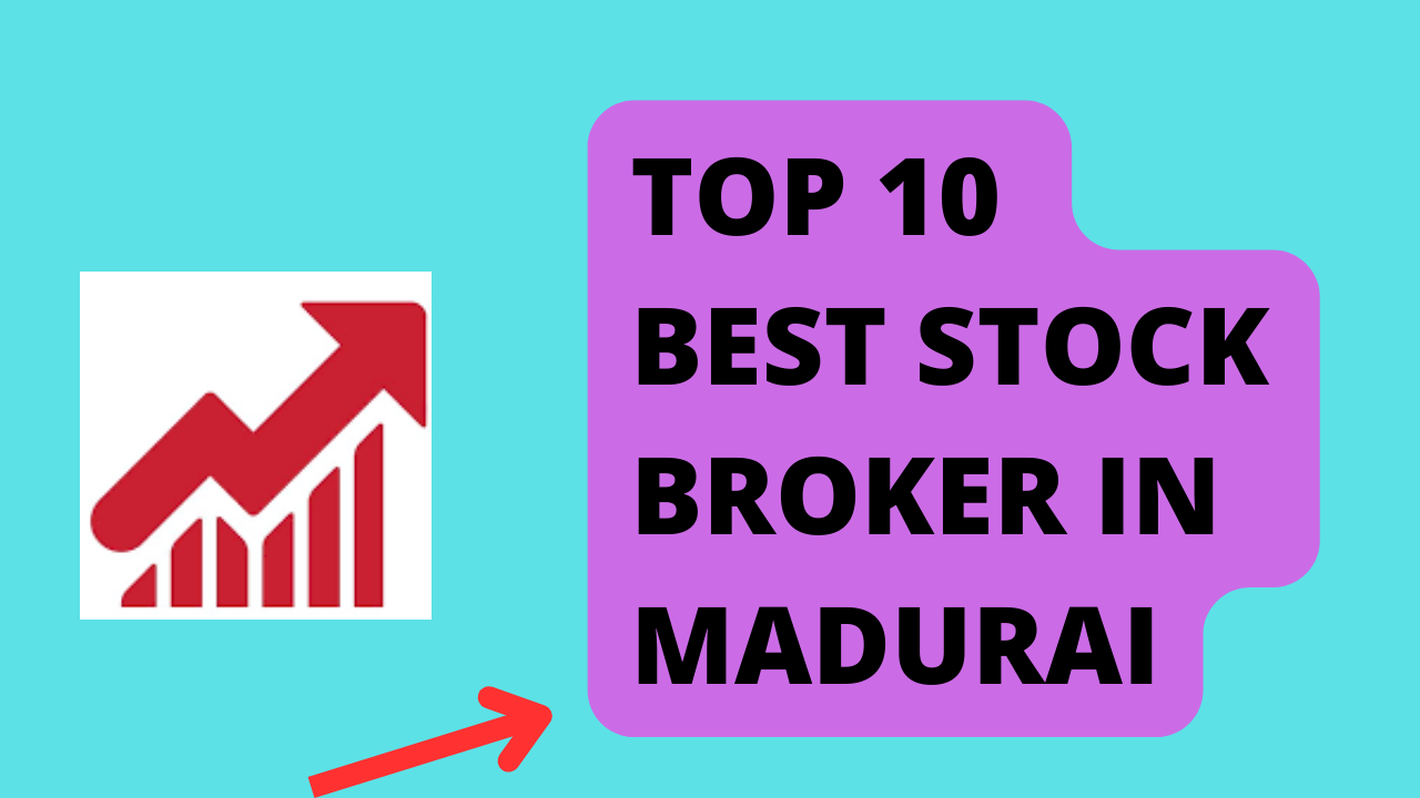 Best Stock Broker in Madurai