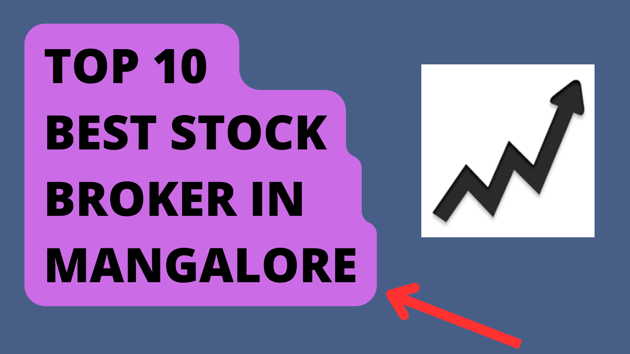 Best Stock Broker in Mangalore