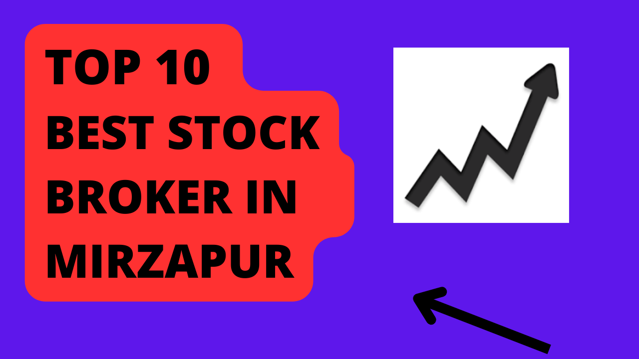 Best Stock Broker in Mirzapur