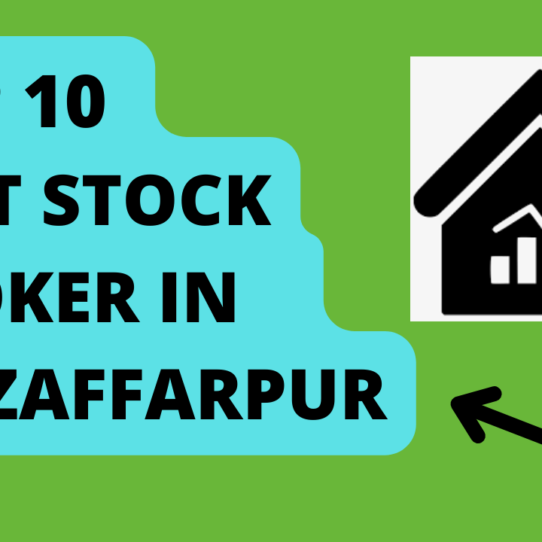 Best Stock Broker in Muzaffarpur