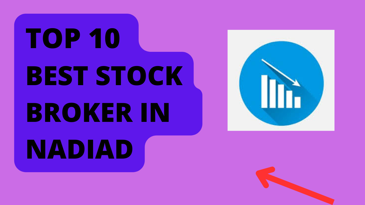 Best Stock Broker in Nadiad