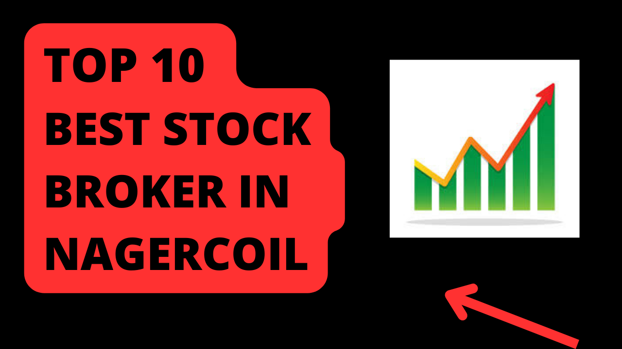 Best Stock Broker in Nagercoil