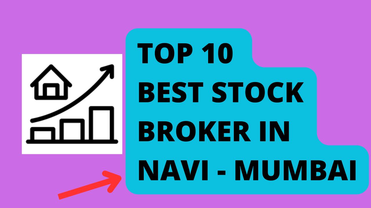 Best Stock Broker in Navi Mumbai