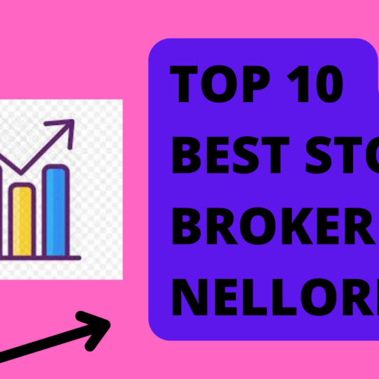 Best Stock Brokers in Nellore