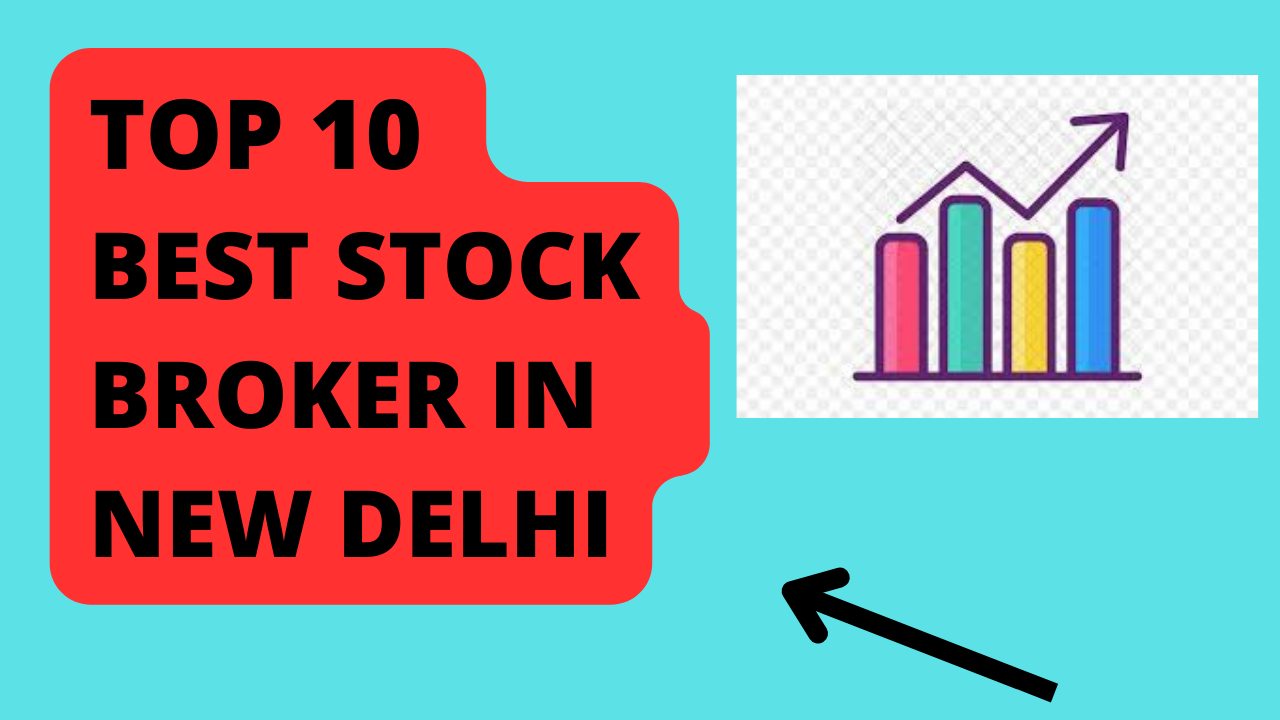 best-stock-broker-in-new-delhi-open-demat-account-new-delhi