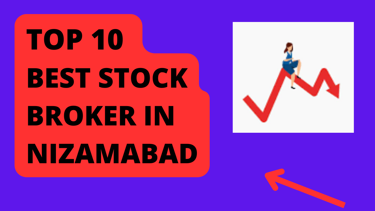 Best Stock Broker in Nizamabad