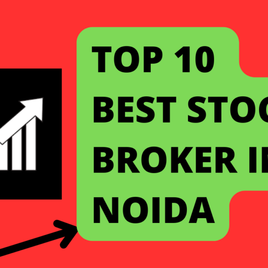 best stock broker in Noida