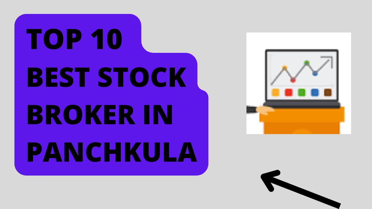 Best Stock Broker in Panchkula