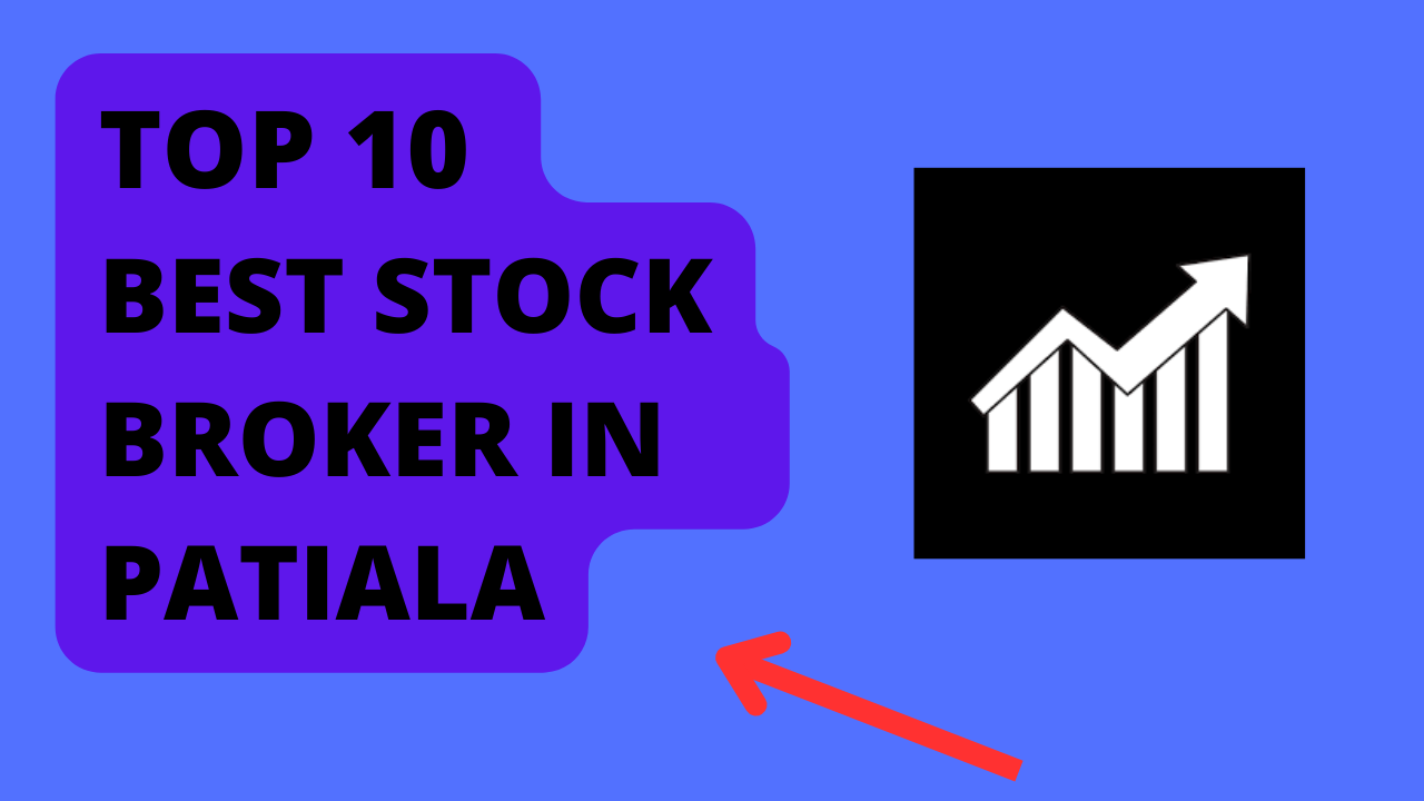 Best Stock Broker in Patiala